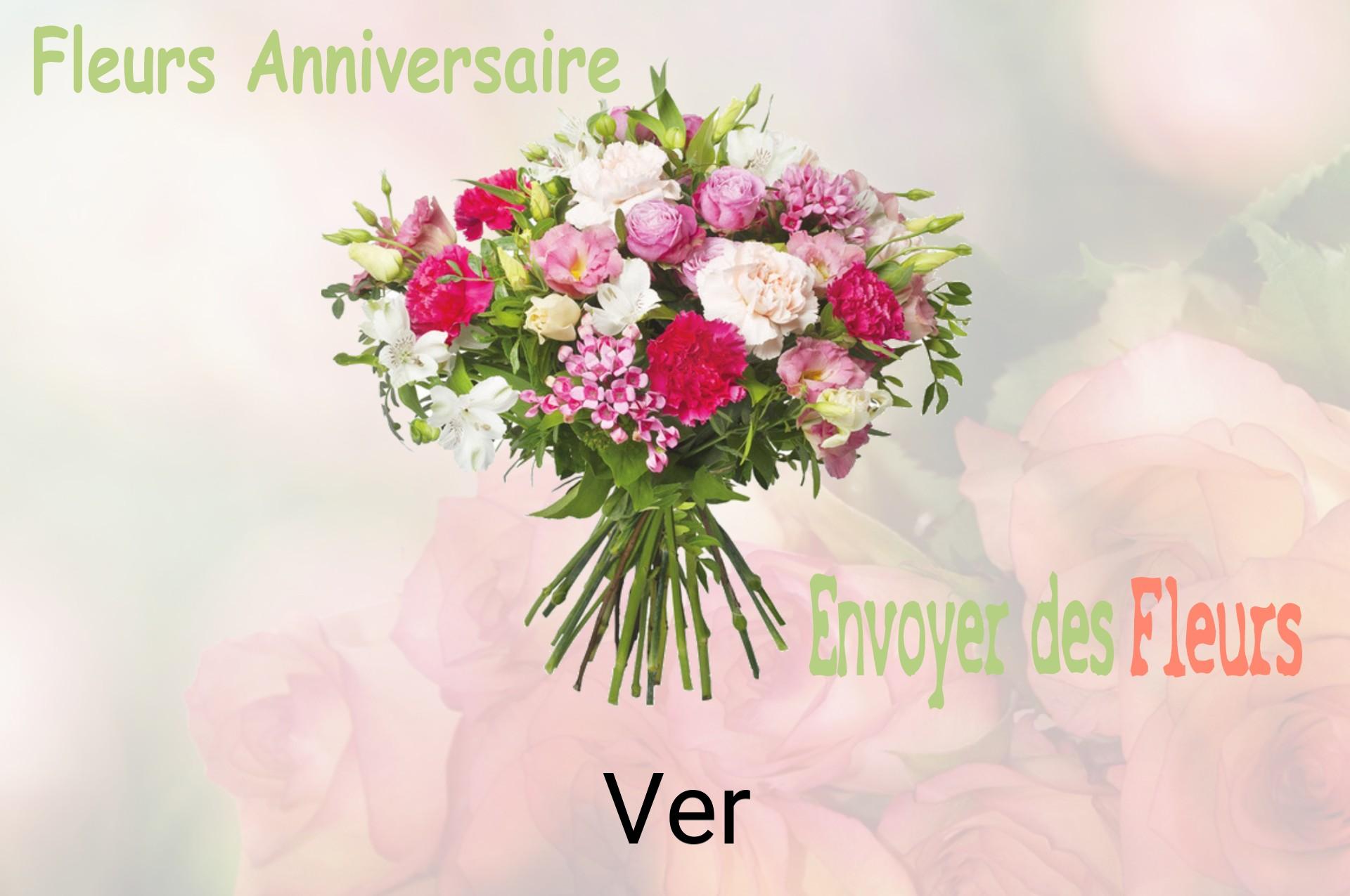 Bouquet de fleurs d’anniversaire livré à Ver