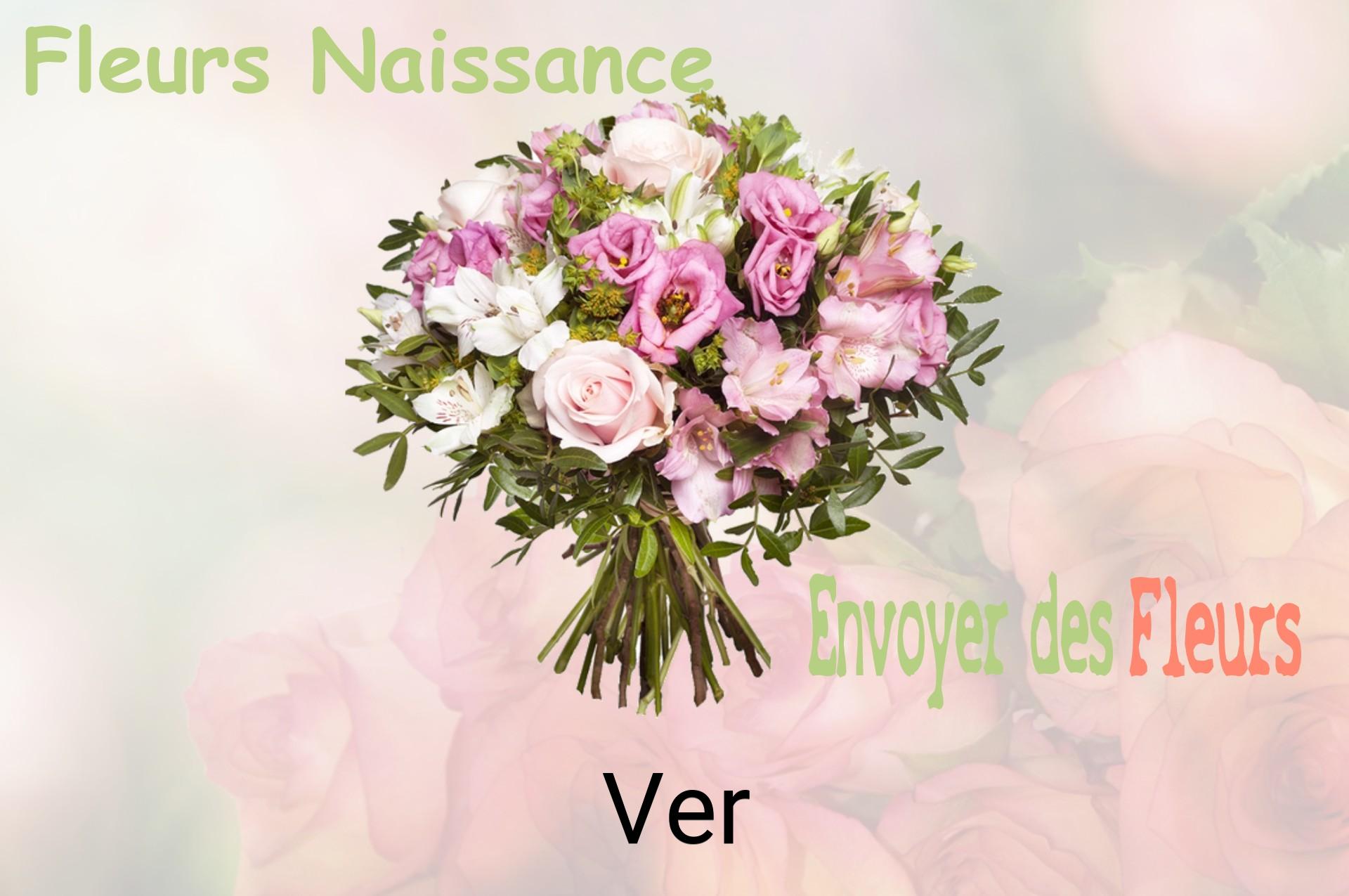 Bouquet de fleurs de naissance livré à Ver